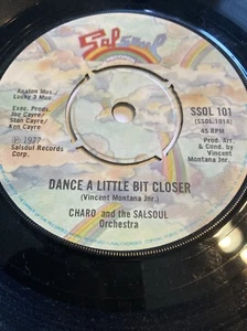 1978 CHARO & THE SALSOUL ORCHESTRA 7" DANCE A LITTLE BIT CLOSER / CUCHI SSOL 101 - Picture 1 of 1