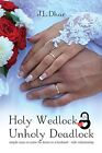 Holy Wedlock Or Unholy Deadlock: Simple Ways to. Dhar<|