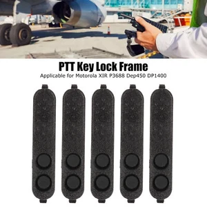 Walkie Talkie Accessories 5Pcs PTT Lock For Motorola XIR P3688 DEP450 DP1400 c - Zdjęcie 1 z 11