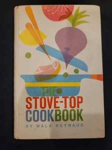 The Stove-Top Cookbook 1st edition 1960 by Mala Reynaud - Imagen 1 de 5