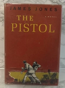 The Pistol by James Jones, 1958 1st Ed, HC DJ VG - Picture 1 of 18