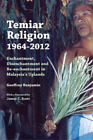 Geoffrey Benjamin Temiar Religion, 1964-2012 (Paperback) (UK IMPORT)