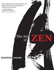 The Art Of Zen: Paintings And Calligraphy By Japanese Monks 1600-1925 - Nuovo
