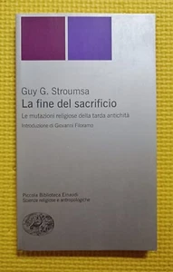 Stroumsa - The End of Sacrifice - Einaudi, 2006 - Picture 1 of 4