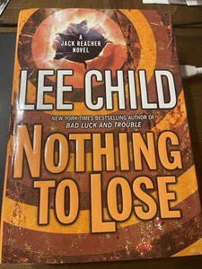 NOTHING TO LOSE by Lee Child (2008, Hardcover) Book #12 Jack Reacher Series - Picture 1 of 5