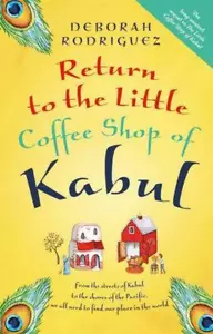 The Little Coffee Shop Of Kabul 02: Return To The Little Cof ... - Picture 1 of 1