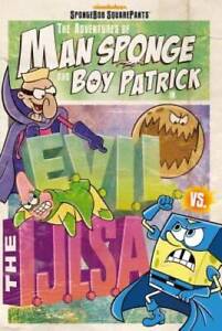The Adventures of Man Sponge and Boy Patrick dans E.V.I.L. vs. the I.J.L.S. - BON