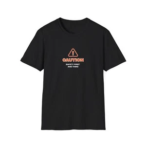 Achtung! Safety First und Third T-Shirt, lustiges T-Shirt, Safety Awareness, - Bild 1 von 9