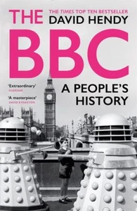 The BBC: A People's History-David Hendy, 9781781255261 - Picture 1 of 1