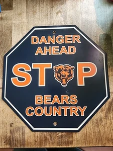 Chicago Bears Stop Country Danger Ahead Stop Sign Room - Picture 1 of 4
