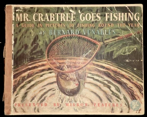 Mr Crabtree Goes Fishing (1949-1st) Pictures Fishing Guide - Bernard Venables PB - Picture 1 of 19