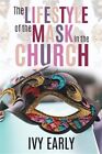 The Lifestyle Of The Mask In The Church by Early, Ivy, Like New Used, Free sh...
