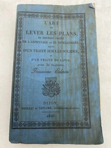 L'art de lever les plans, et nouveau traité de l'arpentage et du nivelleme- 1826 - Picture 1 of 12