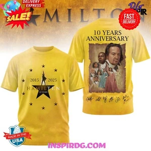 Hamilton 10 Years Anniversary 2015–2025 Special 3D T-Shirt S-5XL - Picture 1 of 4