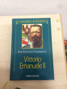 LIBRO VITTORIO EMANUELE II PIER FRANCESCO GASPARETTO LE GRANDI BIOGRAFIE FABBRI - Picture 1 of 1