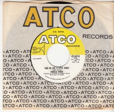 VANILLA FUDGE - TAKE ME FOR A LITTLE WHILE - ATCO RECORDS 45 - GREAT SHAPE - Image 1 of 2