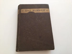 One Summer; Blanche Willis Howard** 1896 HC/G Vintage - Bild 1 von 6
