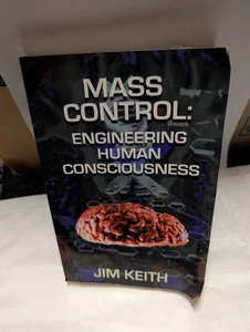 Mass Control: Engineering Human Consciousness - Keith, Jim - Bild 1 von 3