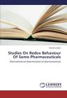 Studies on Redox Behaviour of Some Pharmaceuticals.9783659399640 Free Shipping<|