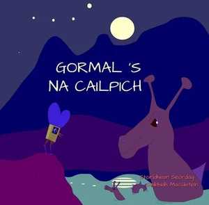 Gormal 's na Cailpich by David Hutchison (Scottish Gaelic) Paperback Book - Picture 1 of 1