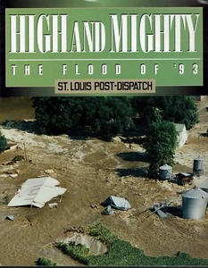 Flood of 1993 Mississippi Valley High and Mighty St Louis Post-Dispatch Photogra - Foto 1 di 1