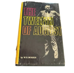 The Twelfth Of August By W R Morris READ - Bild 1 von 20