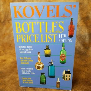 Kovels' Bottles Price List by Terry H. Kovel and Ralph M. Kovel (1999 Paperback) - Picture 1 of 5