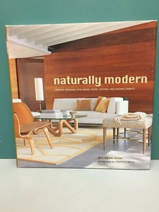 "Naturally Modern: Creating Interiors with Wood, Stone, Leather . . . ." HC/DJ - Bild 1 von 12