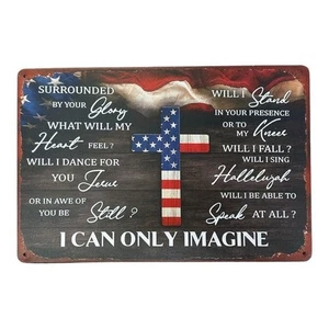 "I Can Only Imagine" 12"x8" Blechschild - Christliches Wandbild mit Flagge Kreuz und - Bild 1 von 1