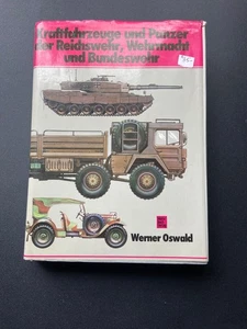 KRAFTFHRZEUGE UND PANZER DER REICHSWEHR WEHRMACHT UND BUNDESWEHR OSWALD - Bild 1 von 4