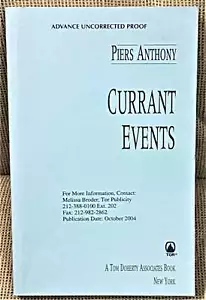 Piers Anthony / CURRANT EVENTS Uncorrected Proof 1st 2004 - Picture 1 of 1