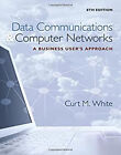 Data Communications and Computer Networks : A Business User's App