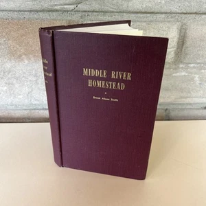 1955 Middle Road Homestead - Ernest A. Smith - SIGNED 1st Edition IOWA History - Imagen 1 de 12