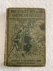 The Child's Book of American History  Blaisdell & Ball   1916  Hardcover  Illus.
