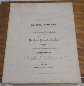 1843 Antike Noten///THE SPELL IS BROKEN, A Ballad, von Julie Chambers - Bild 1 von 1