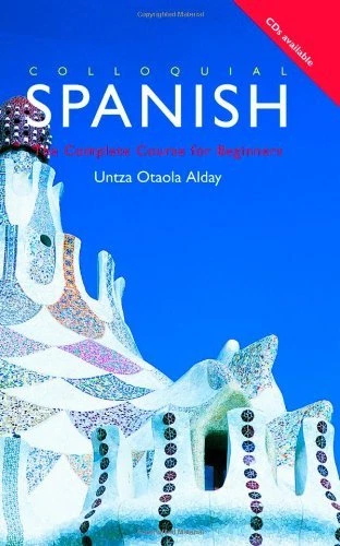 Colloquial Spanish: A Complete Language Course (Colloquial Series)-Untza Otada  - Image 1 of 1