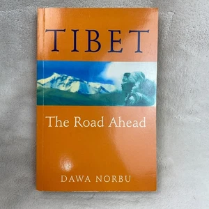 Tibet The Road Ahead Revised by Dawa Norbu PB 1998 - Picture 1 of 4