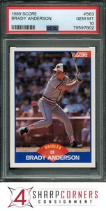 1989 SCORE #563 BRADY ANDERSON RC ORIOLES LOW POP PSA 10 B3702091-802