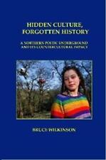 Bruce Wilkinson Hidden Culture, Forgotten History (Paperback) (UK IMPORT)