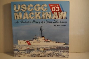 U.S. Coast Guard Cutter Mackinaw, Mike Fornes, 2005 PB Coast Guard History book - Imagen 1 de 1