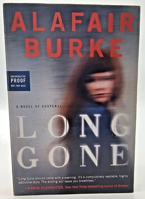 LONG GONE Alafair Burke SIGNED 1st Edition First Printing ARC FICTION Proof Foto 1 de 4