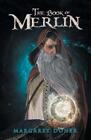 Margaret Doner The Book of Merlin (Paperback)