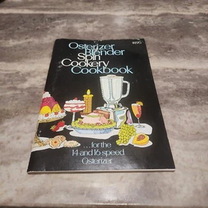 Osterizer Blender Spin Cookery Cookbook Vintage 1972 Recipe Booklet 14, 16 Speed - Imagen 1 de 6