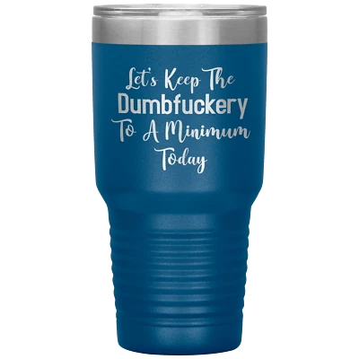 Стакан Dumbfuckery, смешной тамблер для работы подарок коллеге, горячий холодный тамблер 30 унций - Изображение 1 из 4