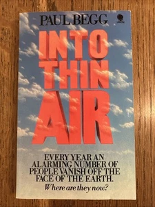 Into Thin Air - People Who Disappear by Paul Begg 1981 UK Sphere PB 1st Vintage - Picture 1 of 8