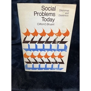 Social Problems Today Dilemmas and Dissensus Paperback 1971 by Clifton D. Bryant - Picture 1 of 10