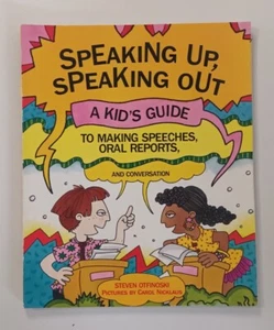 Speaking Up, Speaking Out: Kids Guide To Public Speaking Speeches 1996 PB - Picture 1 of 3
