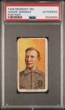 1909-11 T206 Hughie Jennings Portrait Piedmont 350 PSA Auth #76209984