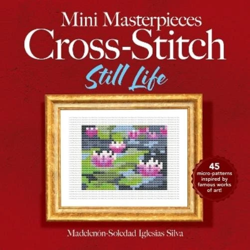 Ana Gabriela Pico Villalpan Mini Masterpieces Cross-Stitch: Still Li (Paperback) - Image 1 of 1