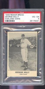 1949 Remar Baking Co. Bread George Kelly Oaks PCL PSA 4 Graded Baseball Card